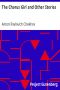 [Gutenberg 13418] • The Chorus Girl and Other Stories